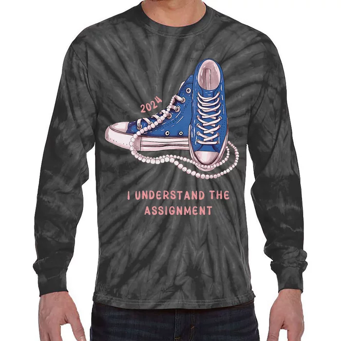 I Understand The Assignment Kamala Harris 2024 Election Tie-Dye Long Sleeve Shirt