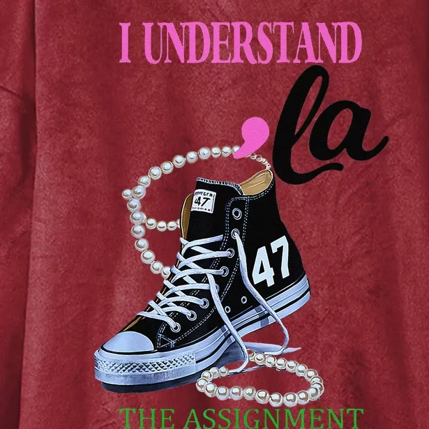 I Understand The Assignment Chucks And Pearls Election 2024 Hooded Wearable Blanket