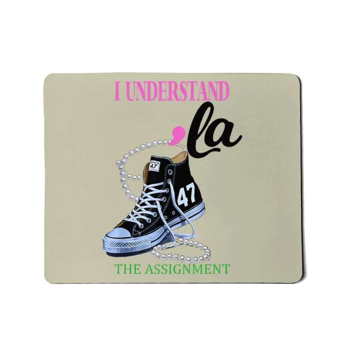 I Understand The Assignment Chucks And Pearls Election 2024 Mousepad