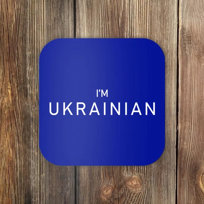 Im Ukrainian Ukraine Patriotic Proud Ukrainians Gift Coaster