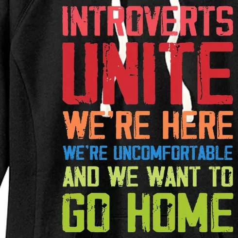 Introverts Unite WeRe Here Uncomfortable Want To Go Home Women's Fleece Hoodie