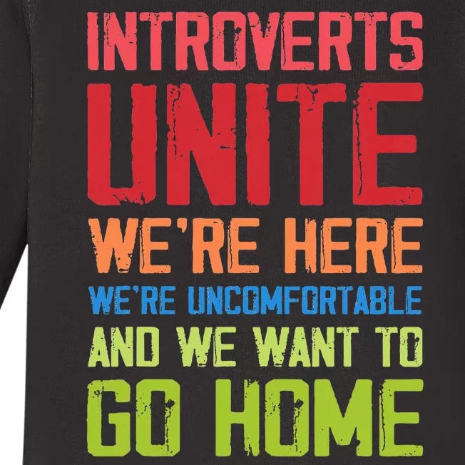 Introverts Unite WeRe Here Uncomfortable Want To Go Home Baby Long Sleeve Bodysuit