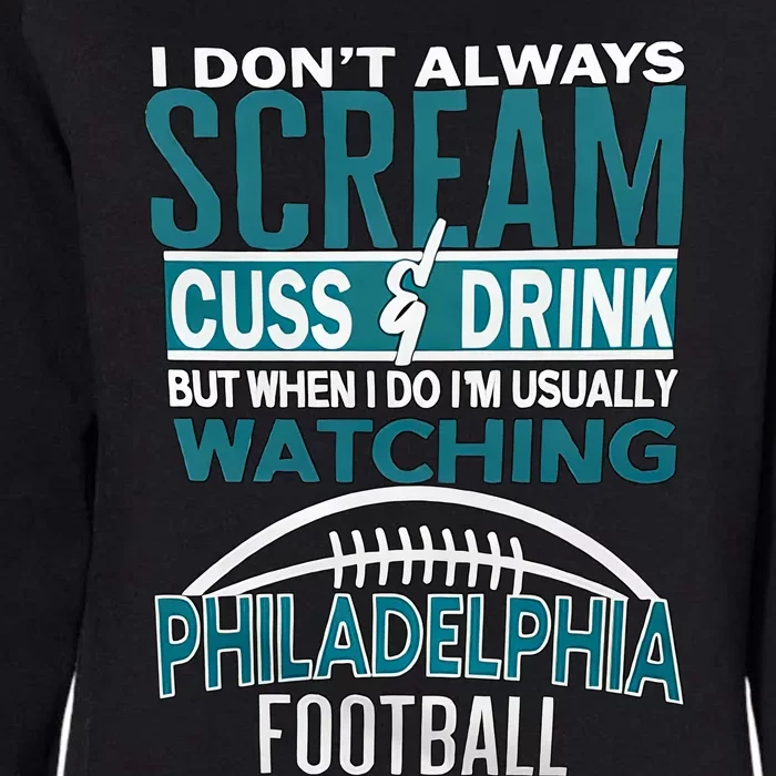 I'm Usually Watching Philadelphia Philly Football Champion Fan Lover Womens California Wash Sweatshirt