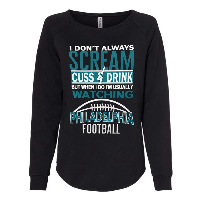 I'm Usually Watching Philadelphia Philly Football Champion Fan Lover Womens California Wash Sweatshirt