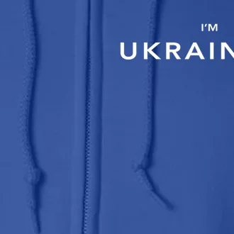 Im Ukrainian Zelensky Ukraine Patriotic Proud Ukrainians Funny Gift Full Zip Hoodie