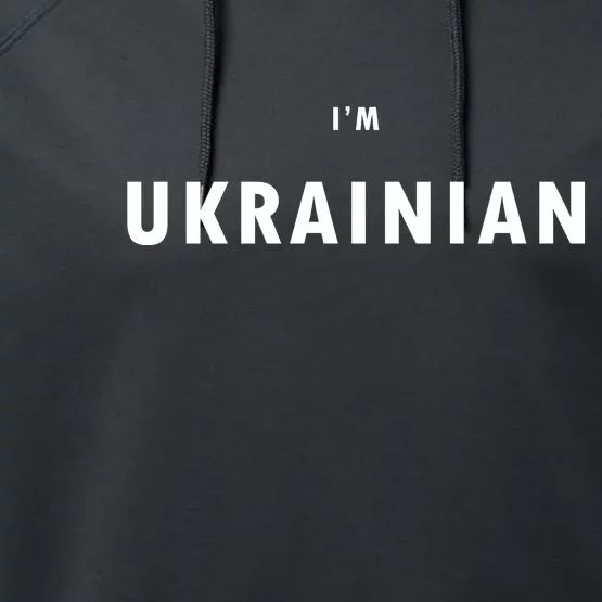 I'm Ukrainian Zelensky Ukraine Patriotic Proud Performance Fleece Hoodie