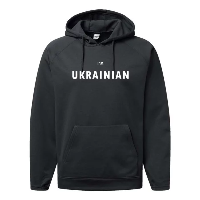 I'm Ukrainian Zelensky Ukraine Patriotic Proud Performance Fleece Hoodie