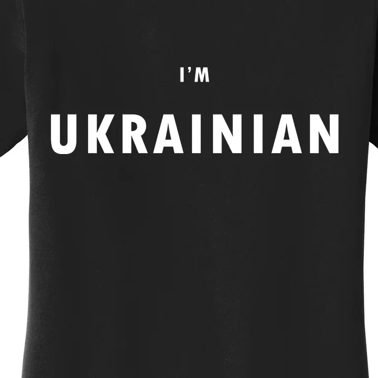 I'm Ukrainian Zelensky Ukraine Patriotic Proud Women's T-Shirt