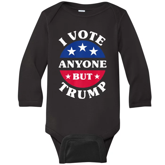 I Vote Anyone But Trump Election 2024 Premium Baby Long Sleeve Bodysuit