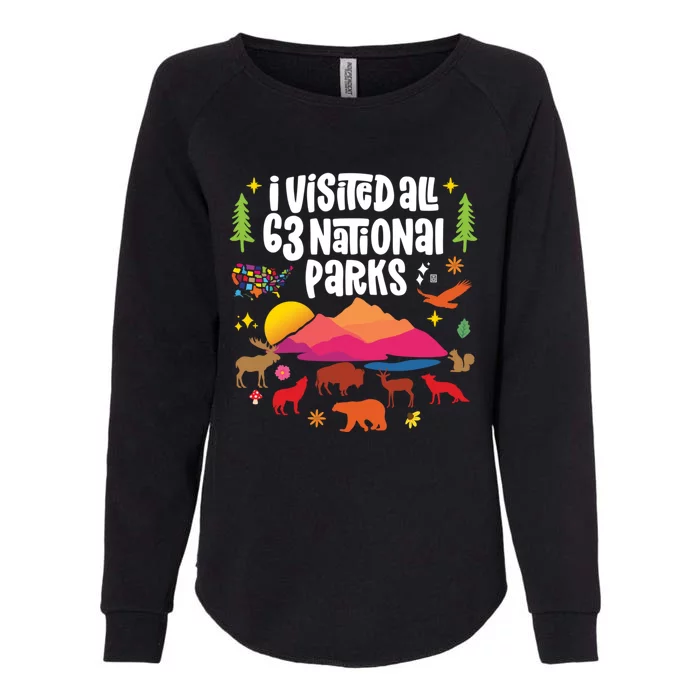 I Visited All 63 National Parks Great Gift Womens California Wash Sweatshirt