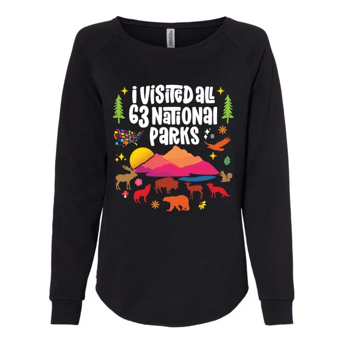 I Visited All 63 National Parks Cute Gift Womens California Wash Sweatshirt