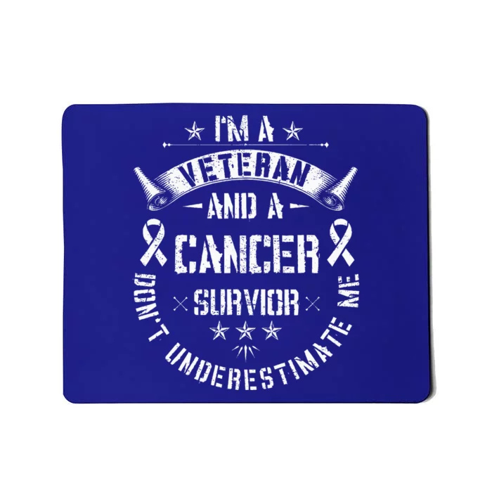 IM Veteran And Cancer Survivor Army Warrior Military Mousepad