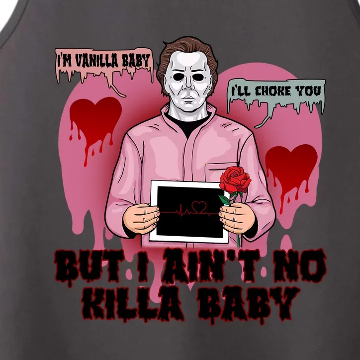 Im Vanilla Baby Ill Choke Youvalentines Day Horror Movie Performance Tank