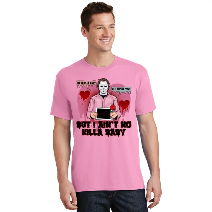 Im Vanilla Baby Ill Choke Youvalentines Day Horror Movie T-Shirt