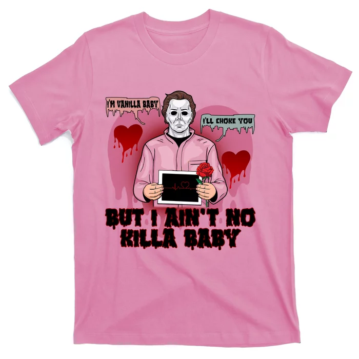 Im Vanilla Baby Ill Choke Youvalentines Day Horror Movie T-Shirt