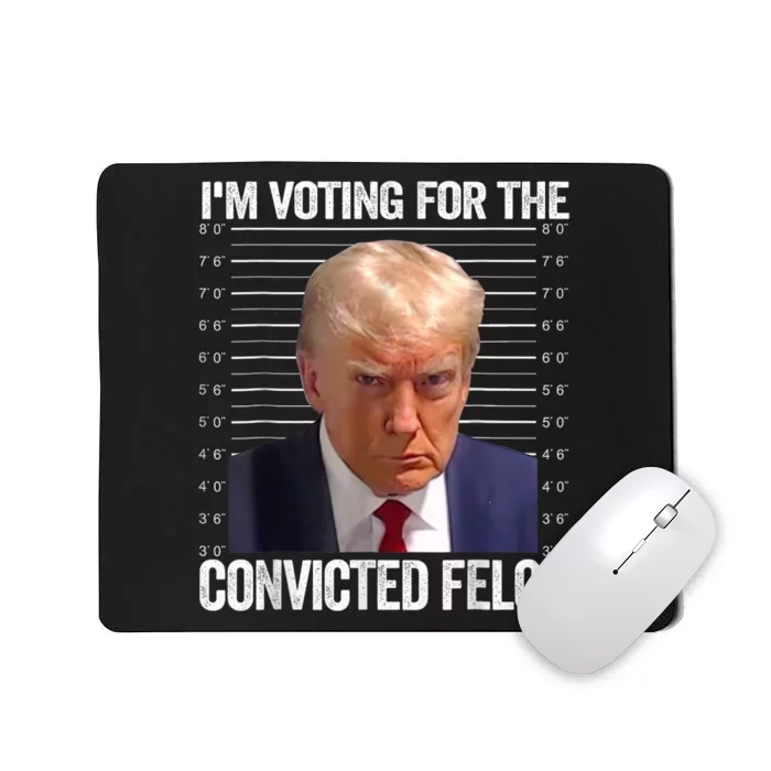 IM Voting Convicted Felon 2024 Mousepad