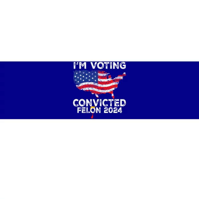 IM Voting Convicted Felon 2024 Funny Pro Trump Us Map Bumper Sticker