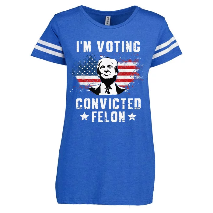 IM Voting Convicted Felon Pro Trump 2024 Enza Ladies Jersey Football T-Shirt