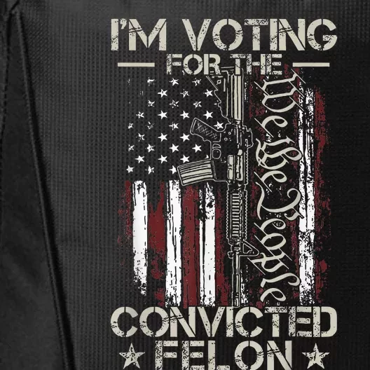 IM Voting Convicted Felon 2024 City Backpack