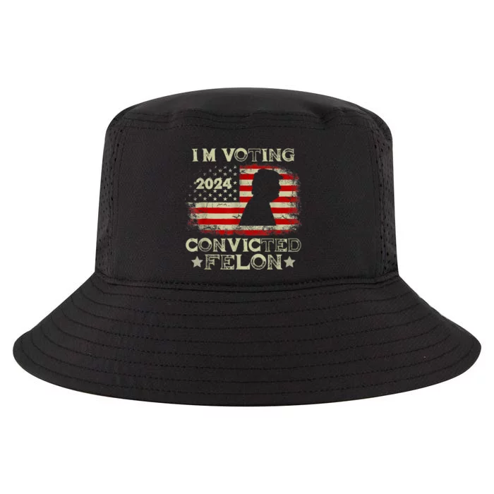 IM Voting Convicted Felon Funny Pro Trump 2024 Cool Comfort Performance Bucket Hat