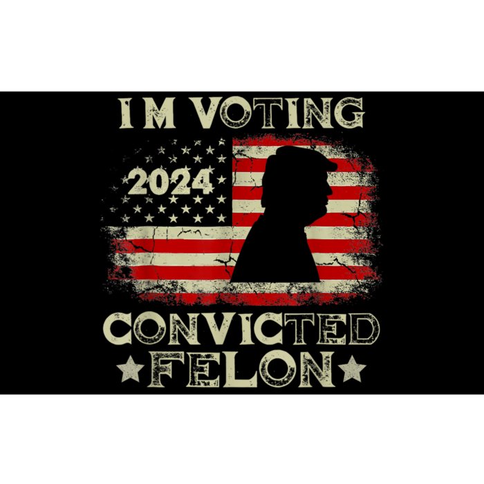 IM Voting Convicted Felon Funny Pro Trump 2024 Bumper Sticker