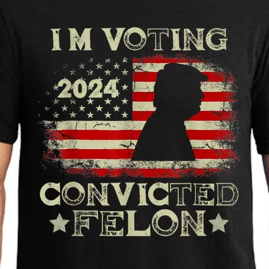 IM Voting Convicted Felon Funny Pro Trump 2024 Pajama Set