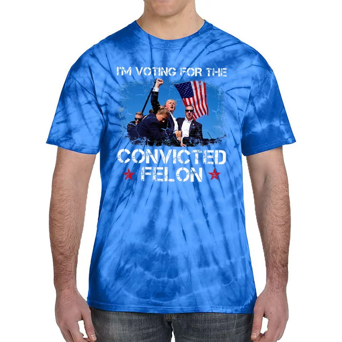 IM Voting Convicted Felon 2024 Trump 2024 Convicted Felon Tie-Dye T-Shirt