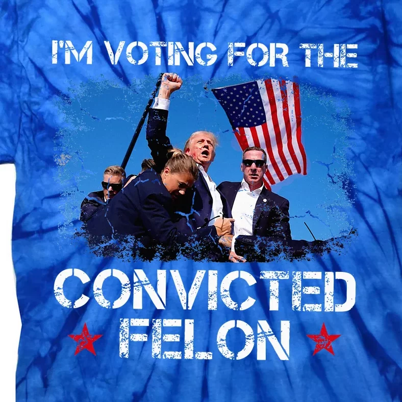 IM Voting Convicted Felon 2024 Trump 2024 Convicted Felon Tie-Dye T-Shirt