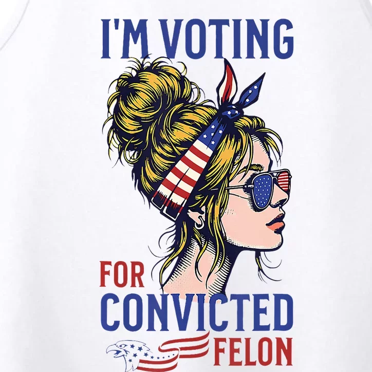 IM Voting Convicted Felon 2024 Messy Bun Performance Tank