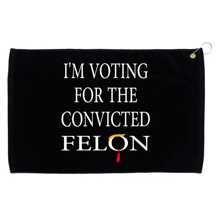 IM Voting Convicted Felon 2024 Grommeted Golf Towel