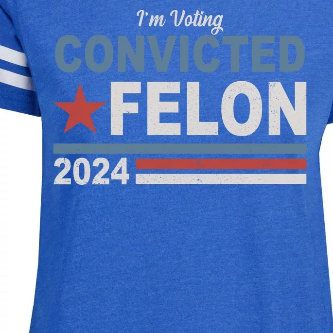 Im Voting Convicted Felon Trump 2024 Enza Ladies Jersey Football T-Shirt