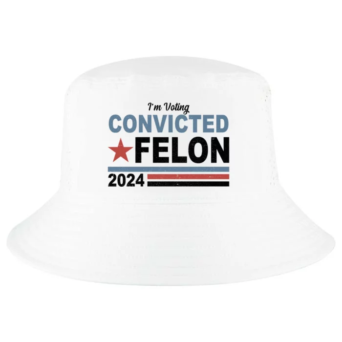 Im Voting Convicted Felon Trump 2024 Cool Comfort Performance Bucket Hat