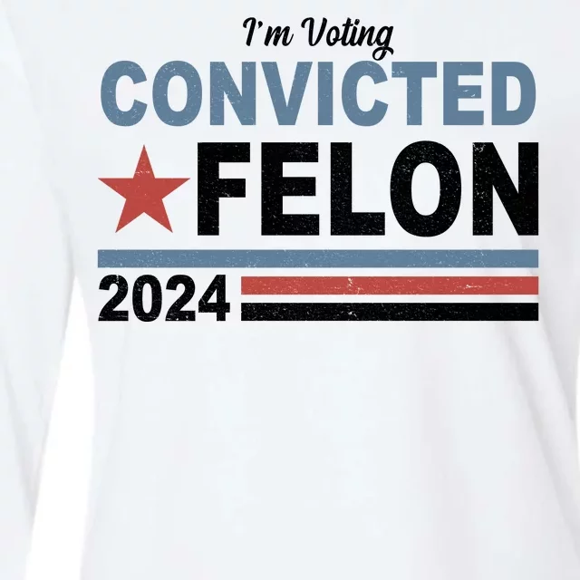 Im Voting Convicted Felon Trump 2024 Womens Cotton Relaxed Long Sleeve T-Shirt