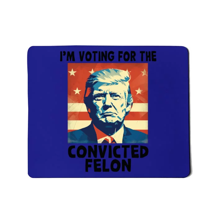 IM Voting Convicted Felon 2024 Donald Trump Vintage Us Flag Funny Gift Mousepad