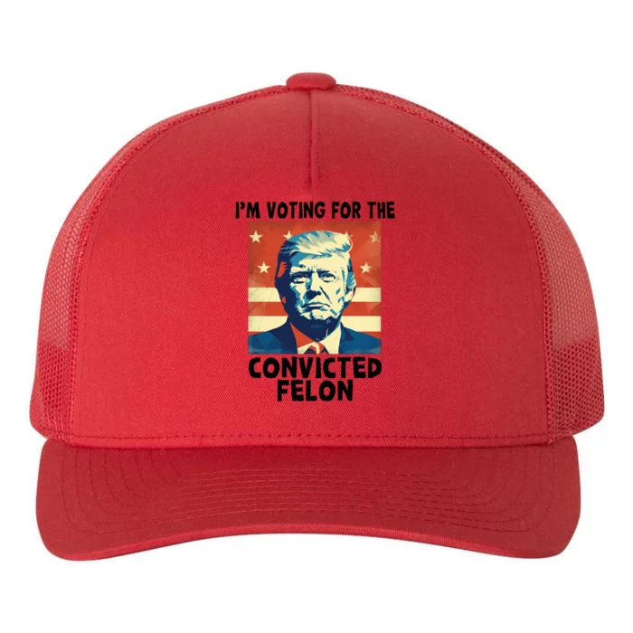 IM Voting Convicted Felon 2024 Donald Trump Vintage Us Flag Funny Gift Yupoong Adult 5-Panel Trucker Hat