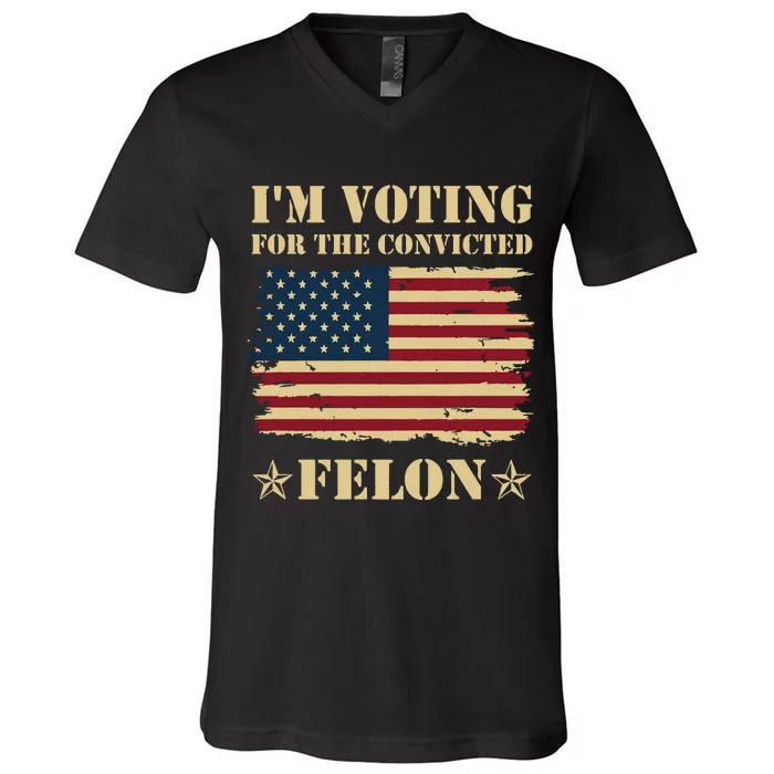 IM Voting Convicted Felon 2024 V-Neck T-Shirt | TeeShirtPalace