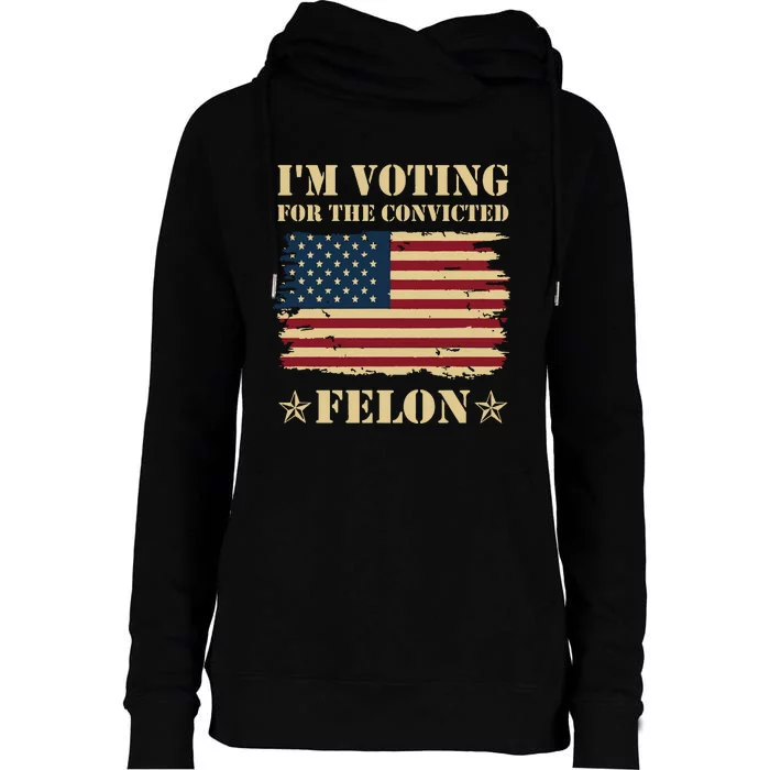 IM Voting Convicted Felon 2024 Womens Funnel Neck Pullover Hood