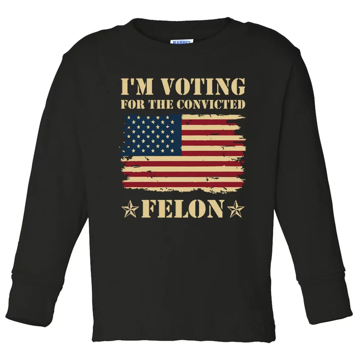 IM Voting Convicted Felon 2024 Toddler Long Sleeve Shirt