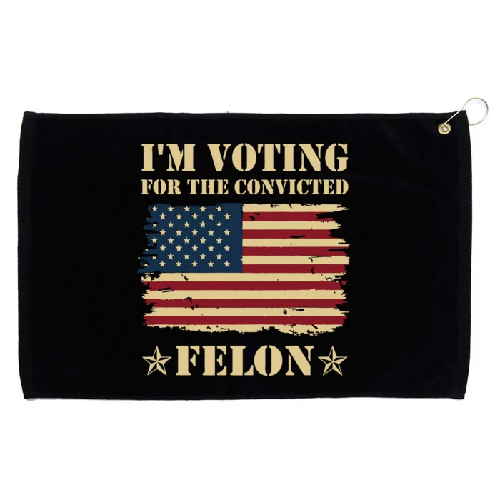 IM Voting Convicted Felon 2024 Grommeted Golf Towel