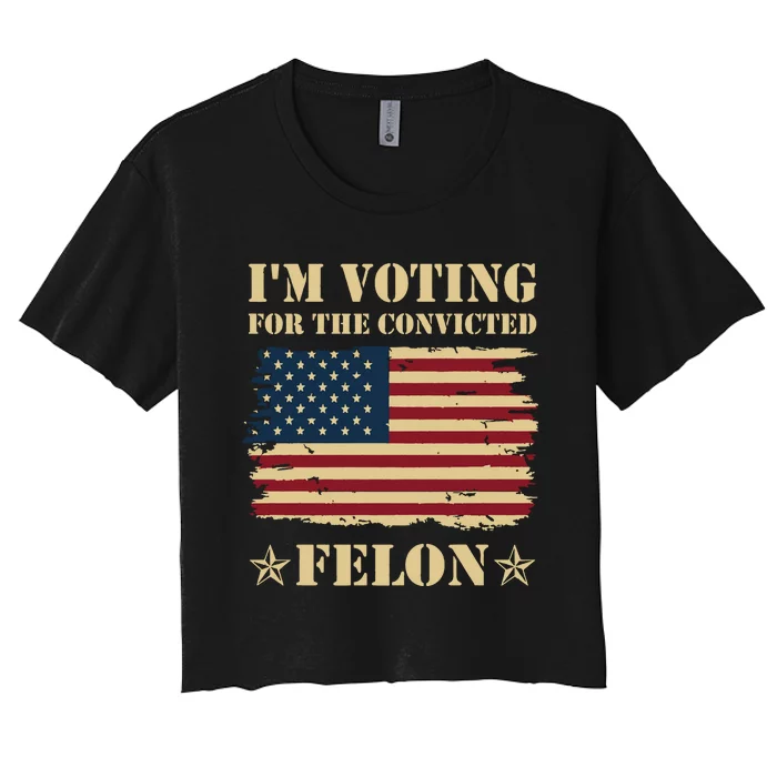 IM Voting Convicted Felon 2024 Women's Crop Top Tee