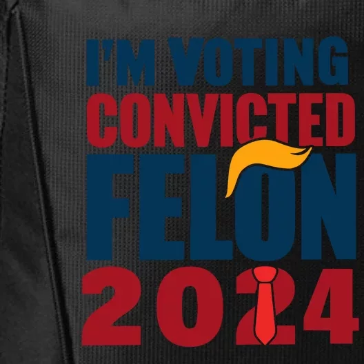 IM Voting Convicted Felon 2024 Graphic City Backpack