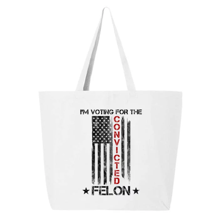 Im Voting Convicted Felon 2024 Pro Trump Usa Flag 25L Jumbo Tote