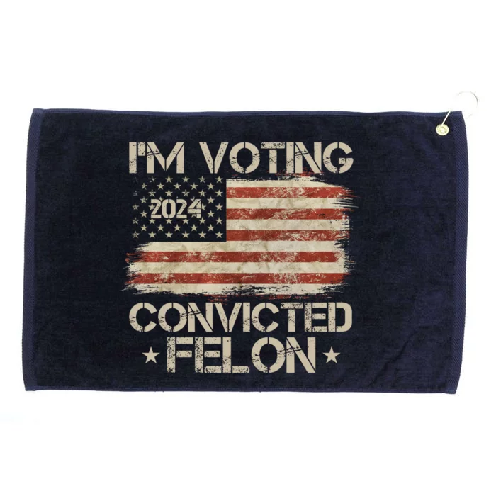 Im Voting Convicted Felon Trump Usa 2024 Vintage Grommeted Golf Towel