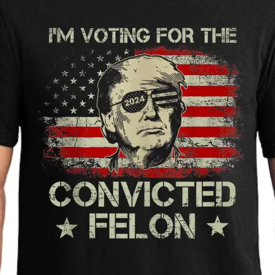 Im Voting Convicted Felon 2024 Trump 2024 Convicted Felon Pajama Set