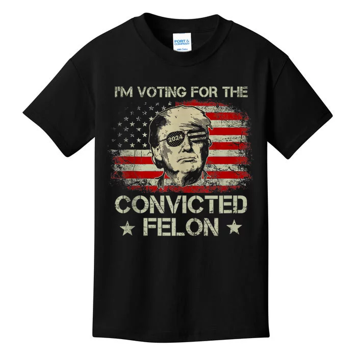 Im Voting Convicted Felon 2024 Trump 2024 Convicted Felon Kids T-Shirt