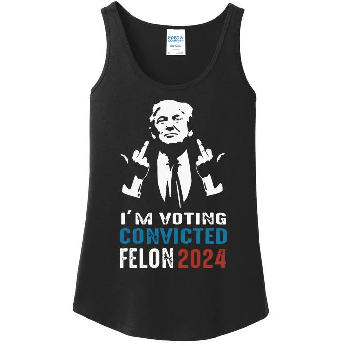 Im Voting Convicted Felon 2024 Trump Funny Quote Ladies Essential Tank