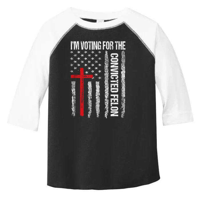 IM Voting Convicted Felon 2024 Trump 2024 Toddler Fine Jersey T-Shirt