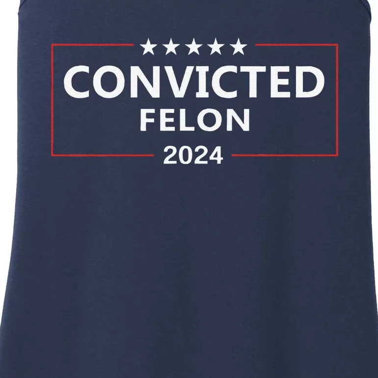 I Voted Convicted Felon 2024 Pro Trump Supporters Campaign Ladies Essential Tank