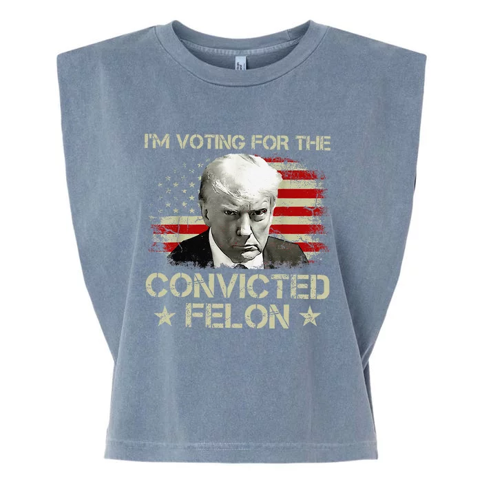 IM Voting Convicted Felon 2024 Still Vote Donald Trump Gift Garment-Dyed Women's Muscle Tee