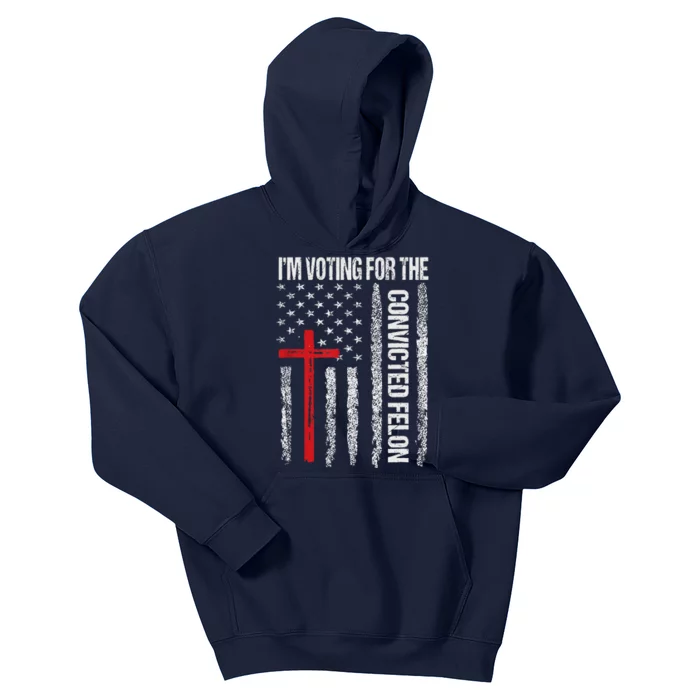 IM Voting Convicted Felon 2024 Trump 2024 Convicted Felon Kids Hoodie